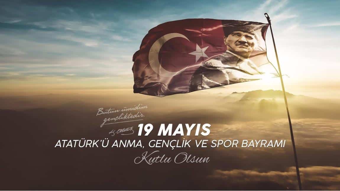 19 Mayıs Atatürk'ü Anma Gençlik ve Spor Bayramı